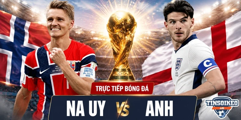 Chốt Kèo Chiến Thuật Na Uy vs Anh: Điểm Tựa Tam Sư