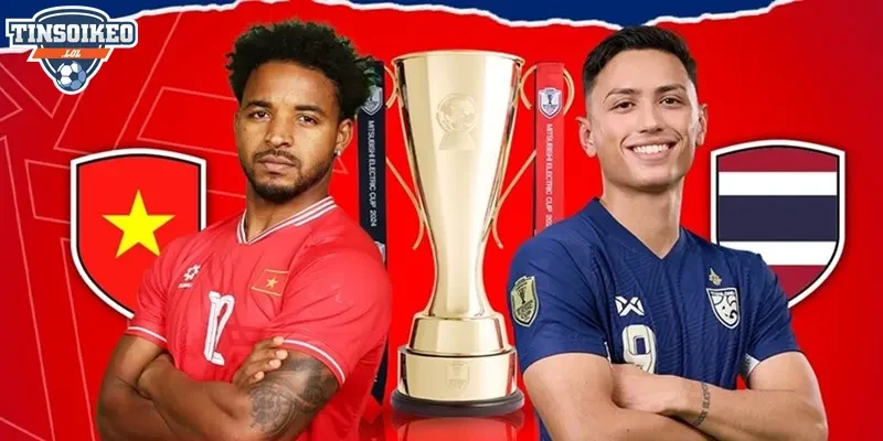 Phân tích và soi kèo Thái Lan vs Việt Nam chi tiết